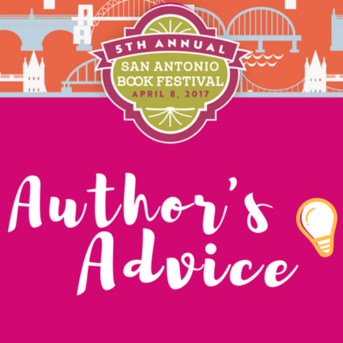 SABF Authors Offer Advice for Young Writers - San Antonio Book Festival