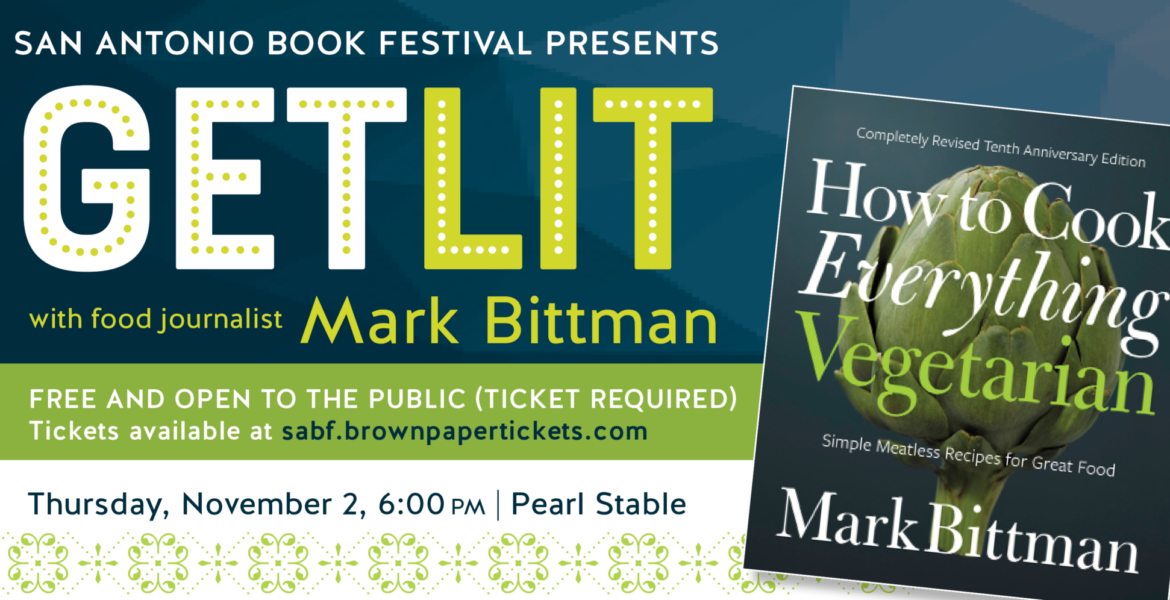 Get Lit with Mark Bittman - San Antonio Book Festival