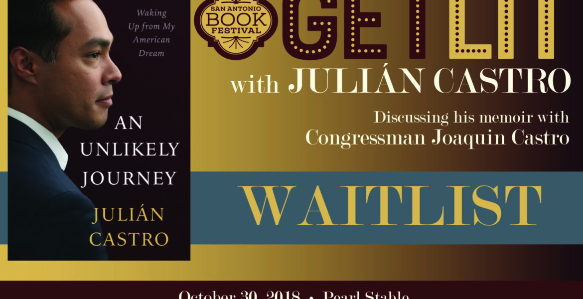 WAITLIST: Get Lit with Julián Castro - San Antonio Book Festival