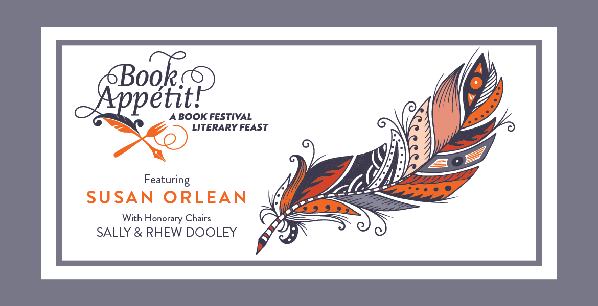 Book Appétit Literary Feast: Susan Orlean - San Antonio Book Festival