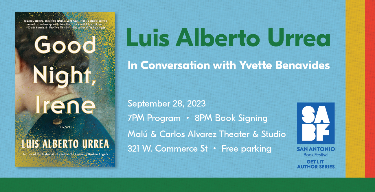 GET LIT with Luis Alberto Urrea - San Antonio Book Festival
