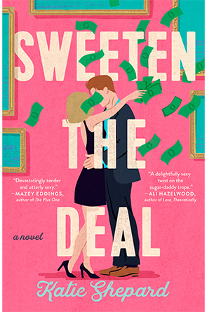 Sweeten the Deal by Katie Shepard