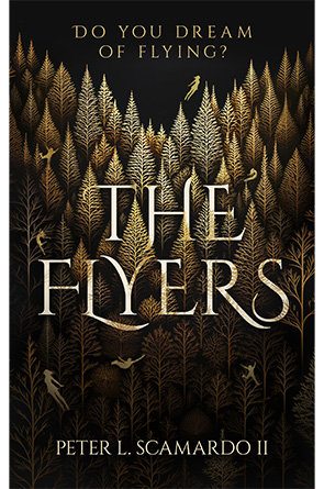The Flyers by Peter L. Scamardo II