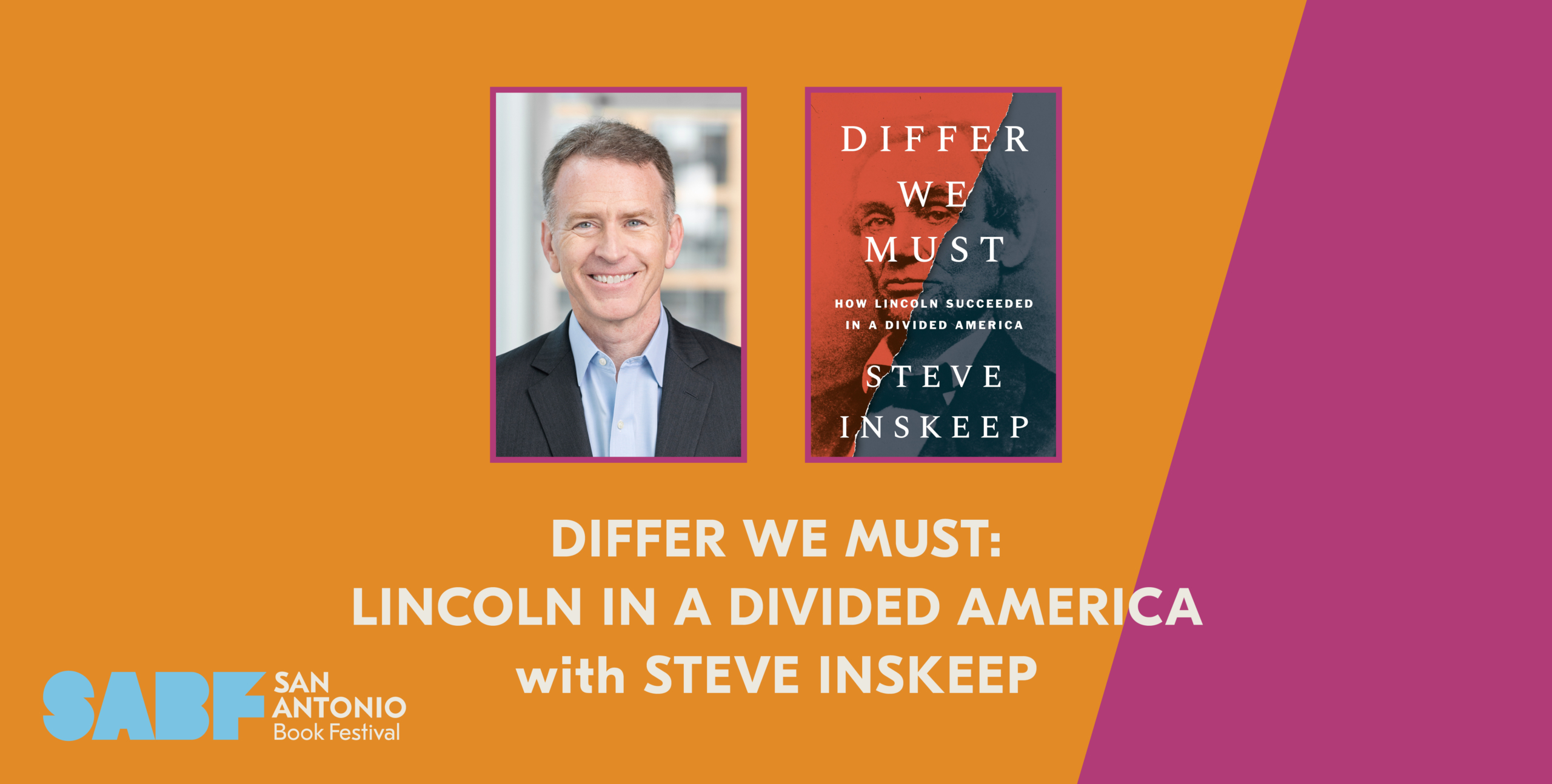 DIFFER WE MUST: LINCOLN IN A DIVIDED AMERICA with STEVE INSKEEP | San ...