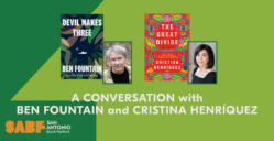 A CONVERSATION WITH BEN FOUNTAIN AND CRISTINA HENRÍQUEZ - San Antonio Book Festival