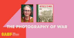 THE PHOTOGRAPHY OF WAR - San Antonio Book Festival