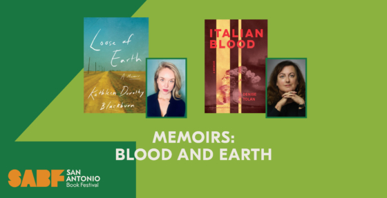 MEMOIRS: BLOOD AND EARTH - San Antonio Book Festival