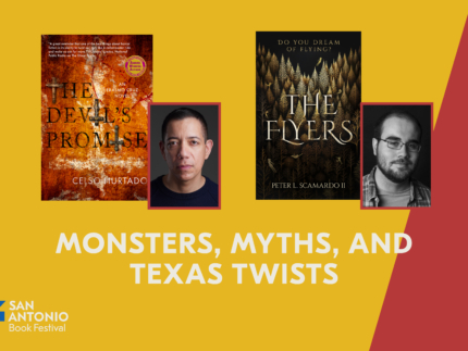 MONSTERS, MYTHS, AND TEXAS TWISTS - San Antonio Book Festival