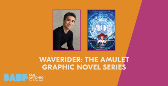 WAVERIDER: THE AMULET GRAPHIC NOVEL SERIES - San Antonio Book Festival