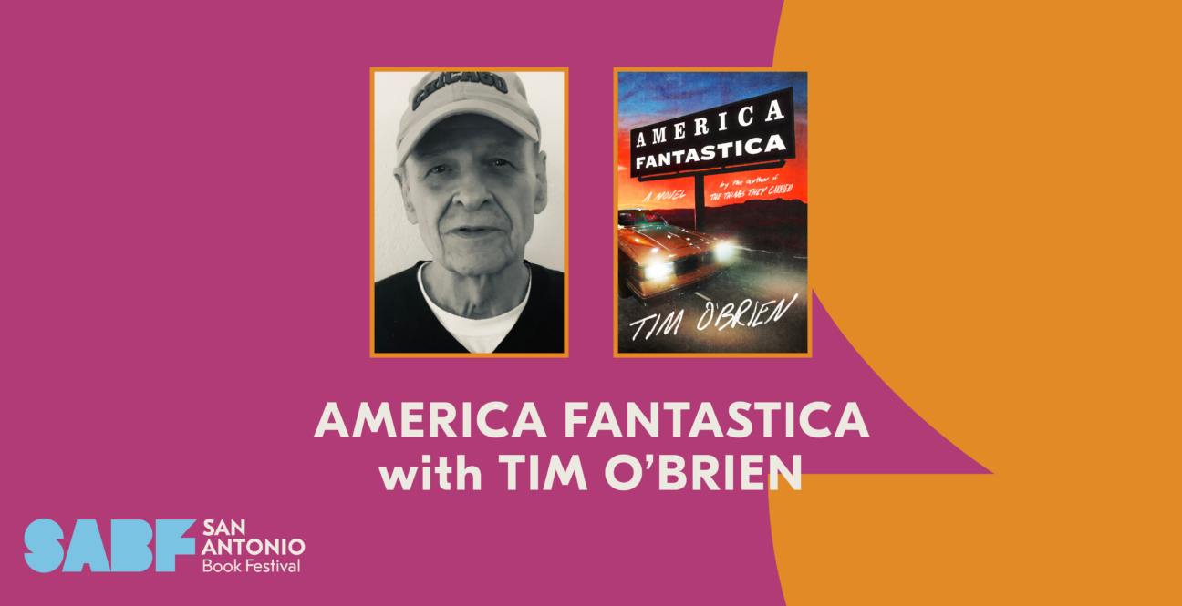 AMERICA FANTASTICA with TIM O’BRIEN - San Antonio Book Festival