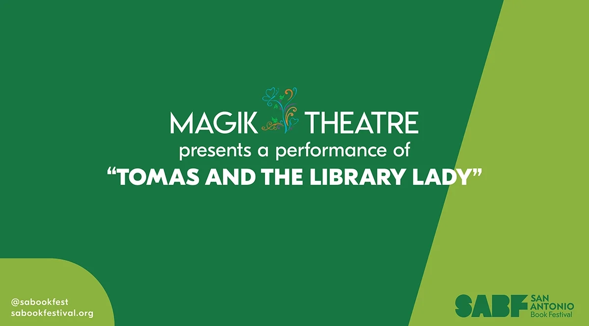 MAGIK THEATRE - San Antonio Book Festival