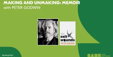MAKING AND UNMAKING: MEMOIR - San Antonio Book Festival