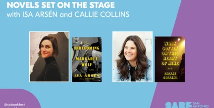 NOVELS SET ON THE STAGE - San Antonio Book Festival