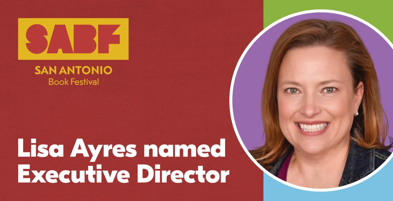 Lisa Ayres appointed new Executive Director - San Antonio Book Festival
