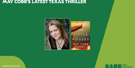 MAY COBB’S LATEST TEXAS THRILLER - San Antonio Book Festival